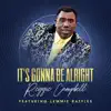 Reggie Campbell - It's Gonna Be Alright (feat. Lemmie Battles) - Single